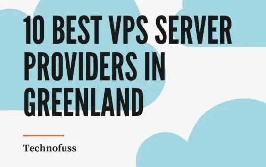 10 Best VPS Server Providers In Greenland