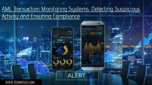 AML Transaction Monitoring Systems